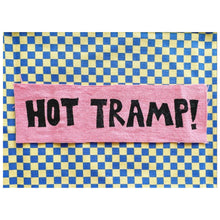 Load image into Gallery viewer, HOT TRAMP! Patch
